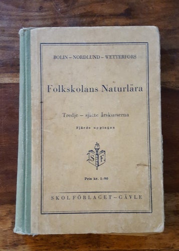 Folkskolans Naturlära / Bolin-Nordlund-Wetterfors / Skolförlaget Gävle 1935