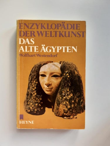 Enzyklopädie der Weltkunst: Das Alte Ägypten av Wolfhart Westendorf