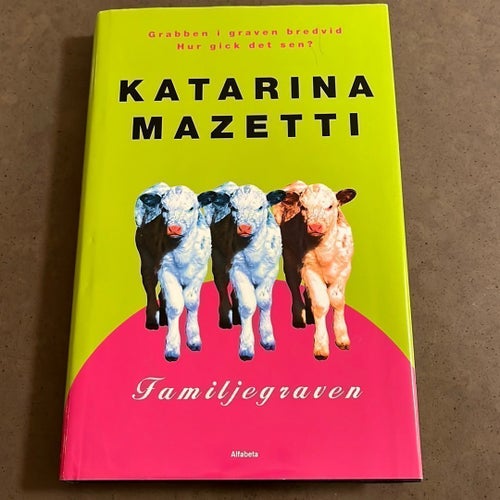 Familjegraven av Katarina Mazetti