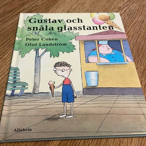 Gustav och snåla glasstanten av Peter Cohen och Olof Landström