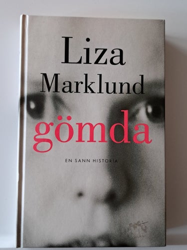 Bokpaket Gömda och Asyl av Liza Marklund Inbundna Spänning