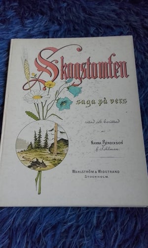 Skogstomten - saga på vers av Nanna Bendixson f. Sohlman