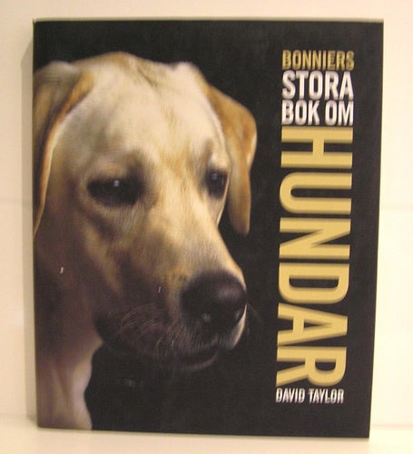 Bonniers stora bok om hundar. David Taylor