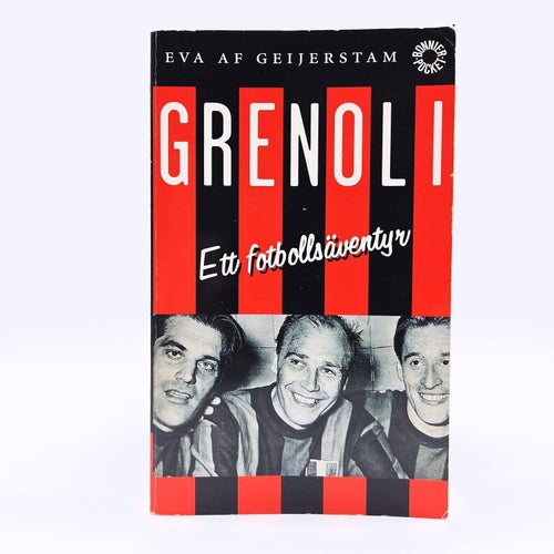 Grenoli - Ett fotbollsäventyr - Eva af Geijerstam