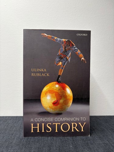 A Concise Companion to History, Ulinka Rublack, 2012