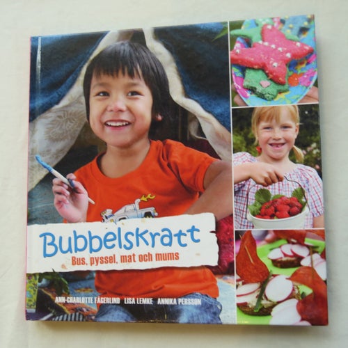 Bubbelskratt: Bus, pyssel, mat och mums av Ann-Charlotte Fägerlind, Lisa Lemke