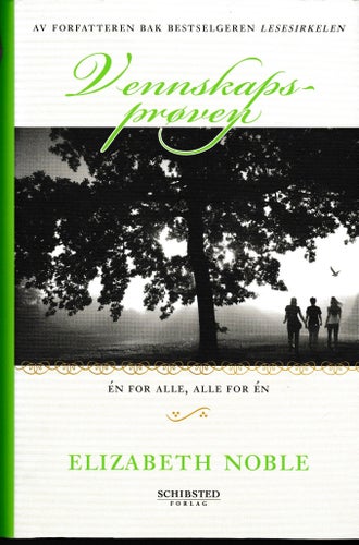 Vennskapsprøven - Elizabeth Noble (inbunden, hård pärm)(Norsk text)