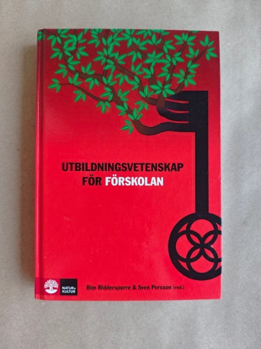 Utbildningsvetenskap för förskolan av Bim Riddersporre & Sven Persson