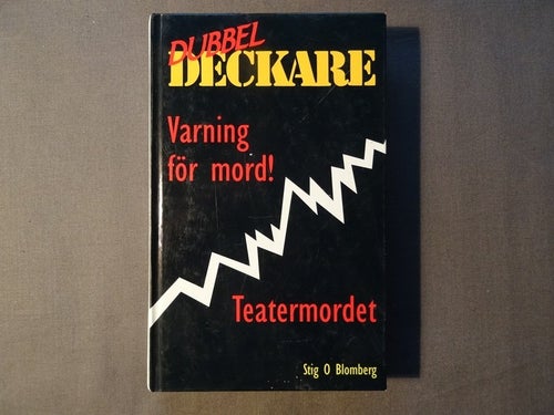 Dubbel Deckare: Varning för mord! / Teatermordet av Stig O Blomberg, INB
