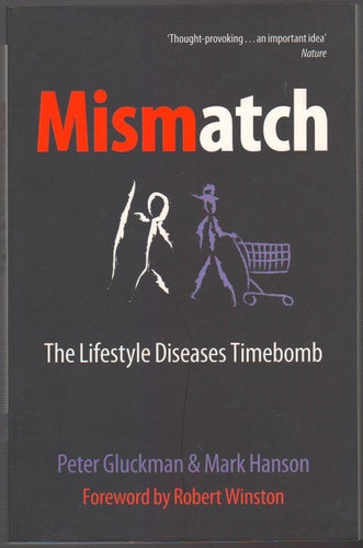 Mismatch: The Lifestyle Diseases Timebomb / Peter Gluckman m.fl.