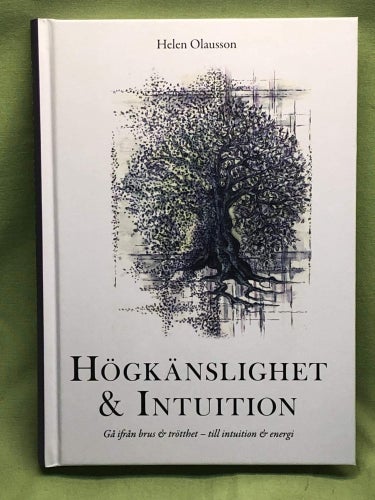Högkänslighet & intuition gå ifrån brus & trötthet - till intuition & energi /