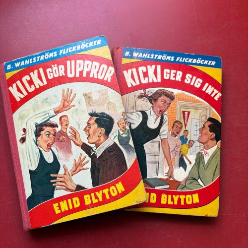 KICKI GÖR UPPROR + KICKI GER SIG INTE Enid Blyton 1957