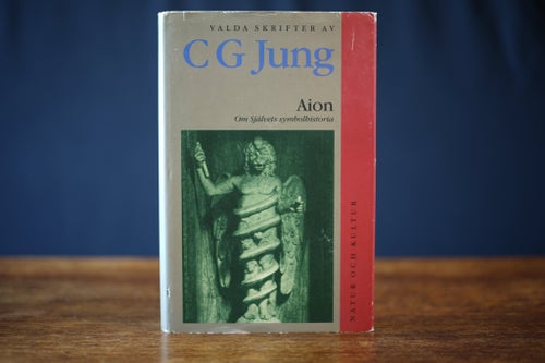 Aion - Om självets symbolhistoria, Carl Jung (analytisk, jungian, alkemi, C G)