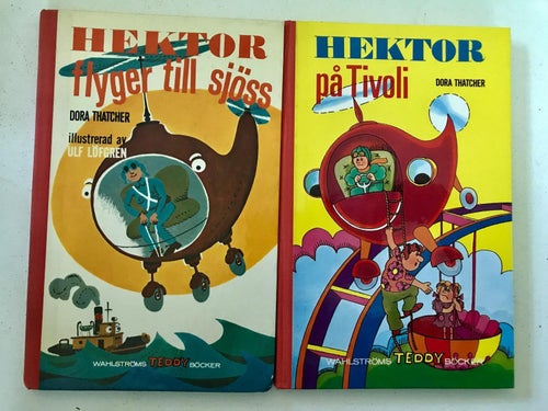 HEKTOR FLYGER TILL SJÖSS + HEKTOR PÅ TIVOLI Wahlströms TEDDY böcker