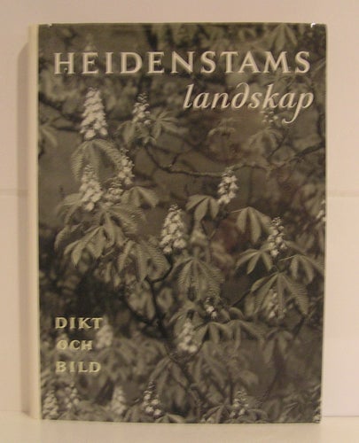 Verner von Heidenstams landskap. Dikt och bild.