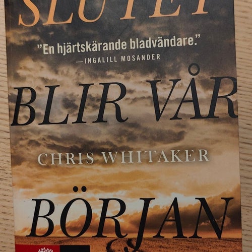 Slutet blir vår - Chris Whitaker - 2021