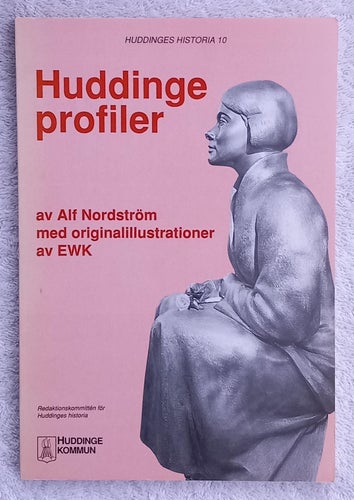 Alf Nordström: Huddingeprofiler – teckningar av Ewert Karlsson