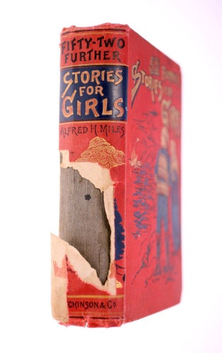 52 Further Stories for Girls by Alfred H. Miles-English hardback book-930g