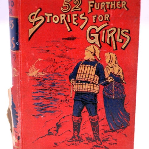 52 Further Stories for Girls by Alfred H. Miles-English hardback book-930g