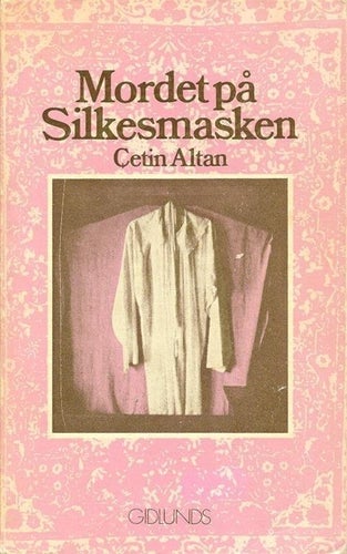 Cetin Altan: Mordet på silkesmasken.