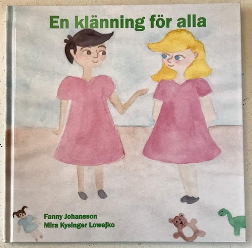 EN KLÄNNING FÖR ALLA Fanny Johansson Mira Kysinger Lowejko 2016
