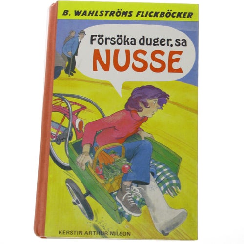 Kerstin Arthur-Nilsson - Försöka duger, sa Nusse