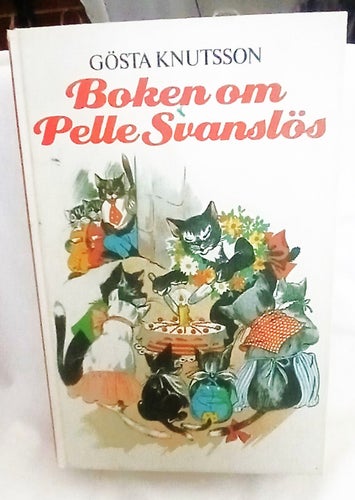 Barnbok: "Boken om Pelle Svanslös" av Gösta Knutsson - En Samlingsutgåva