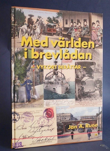 Med världen i brevlådan . Vykort berättar . Jan Rune