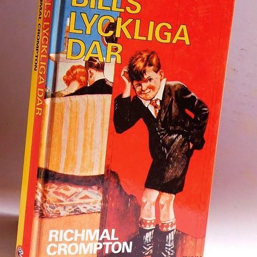 Bills lyckliga dar .  Richmal Crompton