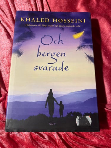 Och bergen svarade av Khaled Hosseini, 2013