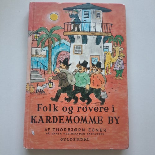 Folk och rövare i Kardemumma stad – Thorbjørn Egner – Gyldendal