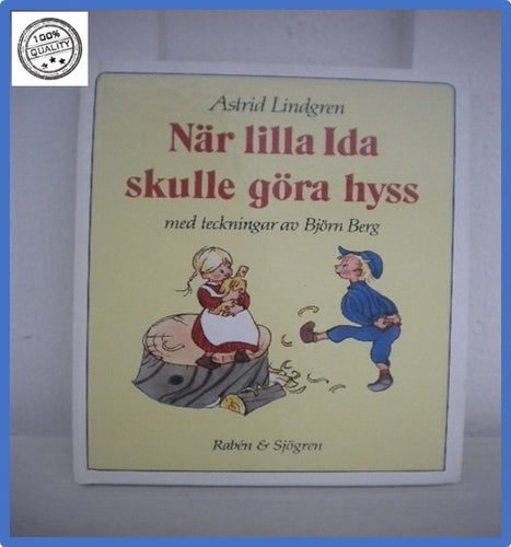 När lilla Ida skulle göra hyss Astrid Lindgren Rabén & Sjögren 1982