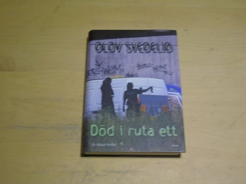DÖD I RUTA ETT - Olov Svedelid