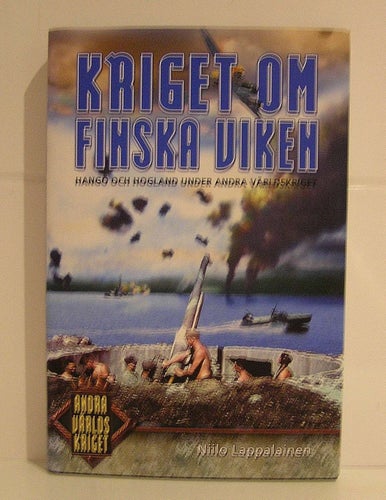 Kriget om Finska viken. Hangö och Hogland under andra världskriget