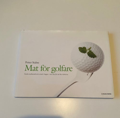 Kokbok, Mat för golfare av Petter Stahre