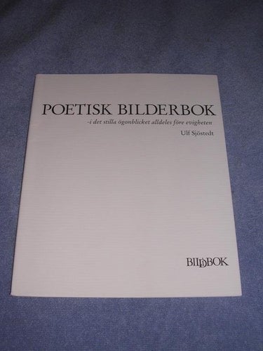 Sjöstedt, Ulf - Poetisk bilderbok (hft)