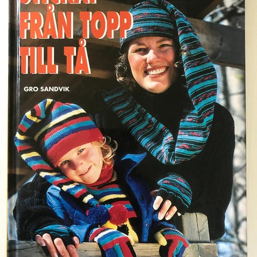 STICKAT FRÅN TOPP TILL TÅ Gro Sandvik 1999