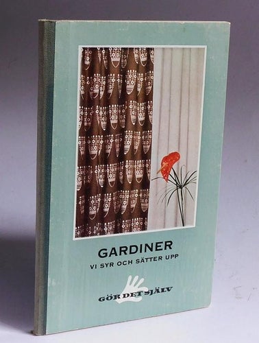 Gardiner . Vi syr och sätter upp . av Marianne von Münchow