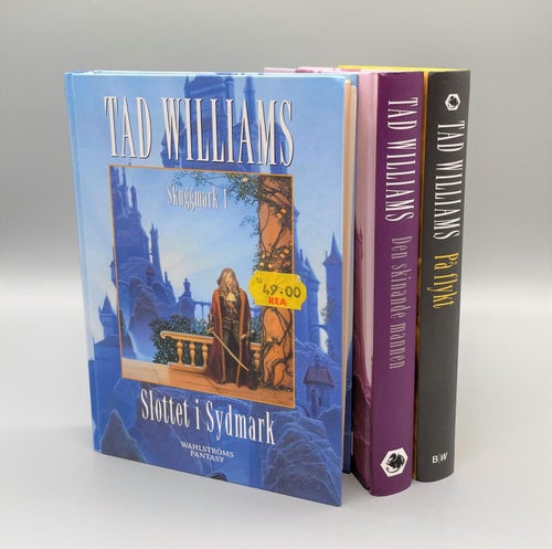Skuggmark 1-3 av Tad Williams (Slottet i Sydmark, Den skinande mannen, På flykt)