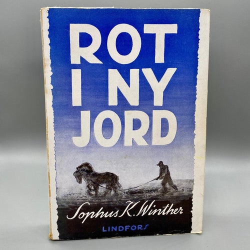 Rot i ny jord av Sophus Keith Winther (Roman)