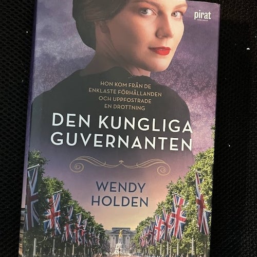 Den kungliga guvernanten. Av Wendy Holden