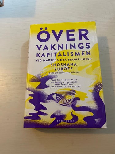 Övervakningskapitalismen vid maktens nya frontlinjer / Zuboff, Shoshana