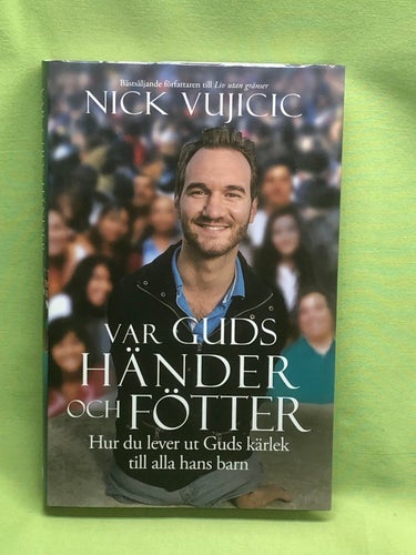 Var Guds händer och fötter hur du lever ut Guds kärlek till alla hans barn / V