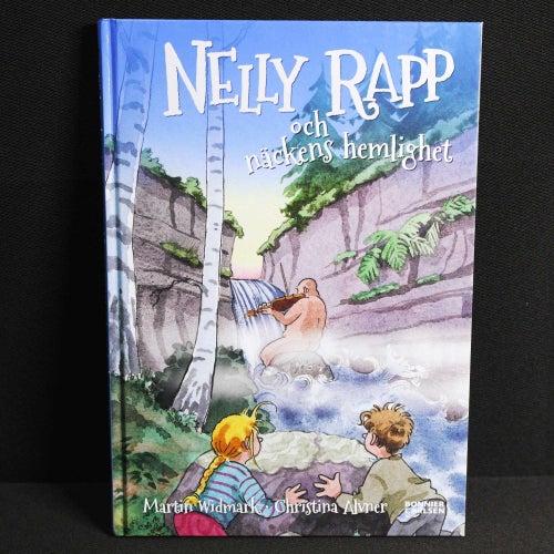 Martin Widmark & Christina Alvner - Nelly Rapp och näckens hemlighet