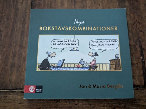 Nya Bokstavskombinationer av Jan & Maria Berglin, 2013