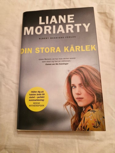 Din stora kärlek av Liane Moriarty, 2017 (Inbunden, Nyskick)