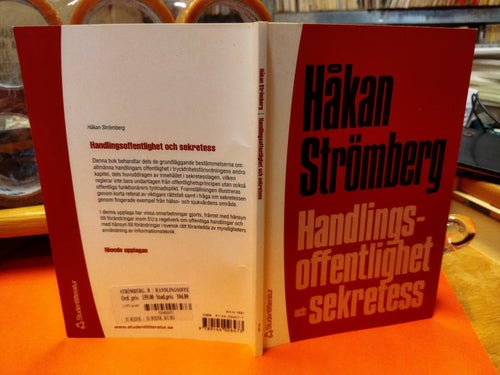Handlingsoffentlighet och Sekretess av Håkan Strömberg. Bok. Very Fine+