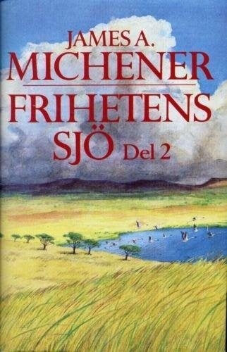 Frihetens sjö del 2 av James A. Michener