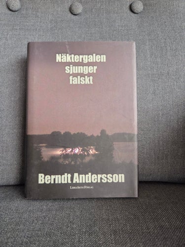 Näktergalen sjunger falskt av Berndt Andersson, 2009