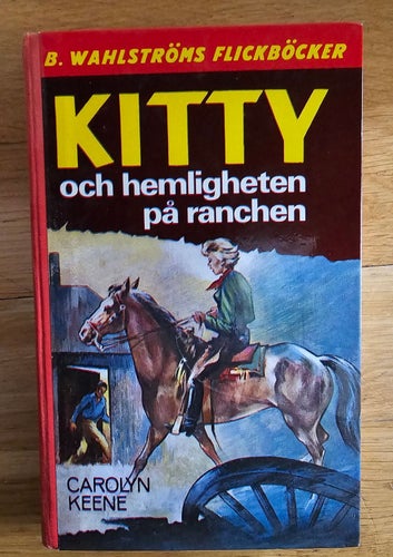 BOK. KITTY OCH HEMLIGHETEN PÅ RANCHEN. CAROLYN KEENE.